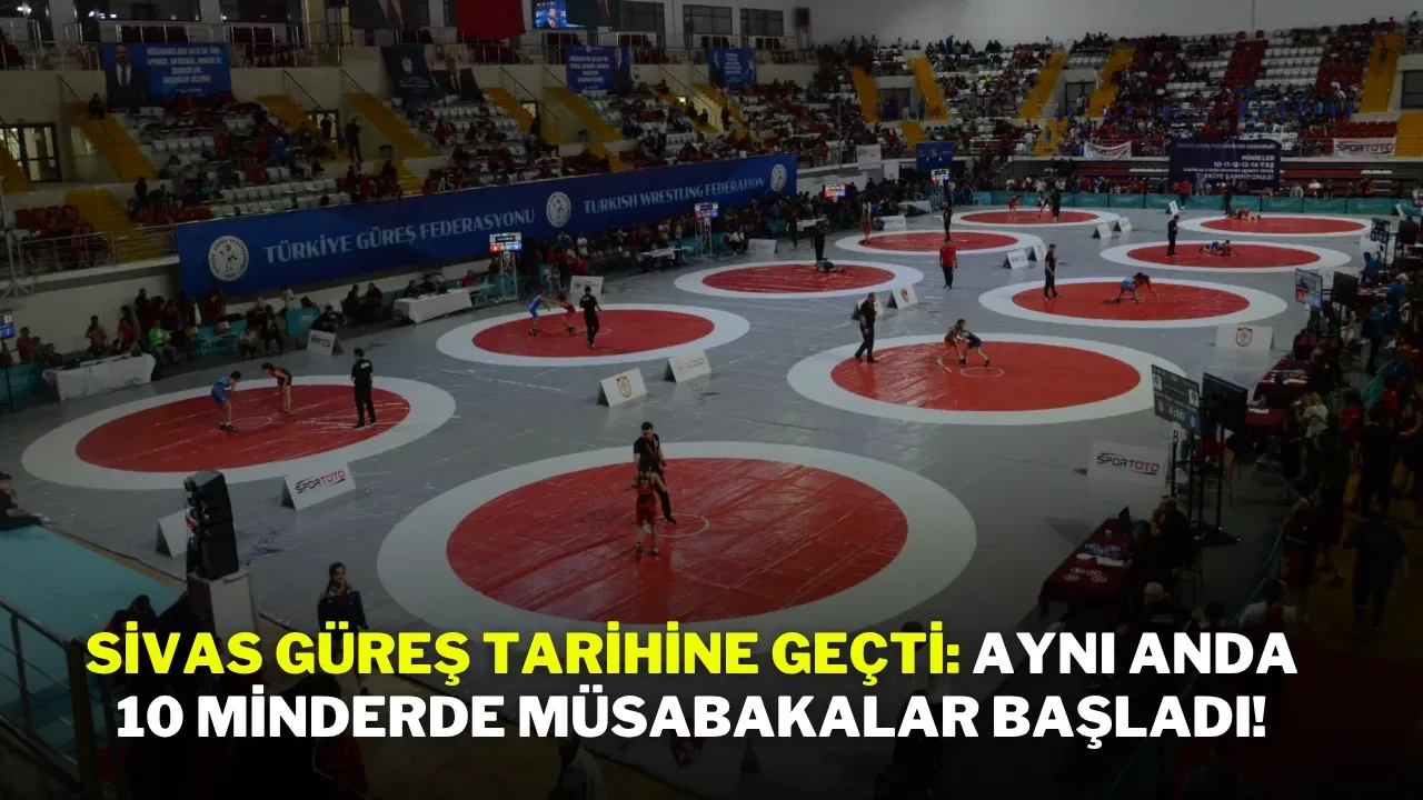 Sivas Güreş Tarihine Geçti: Aynı Anda 10 Minderde Müsabakalar Başladı!