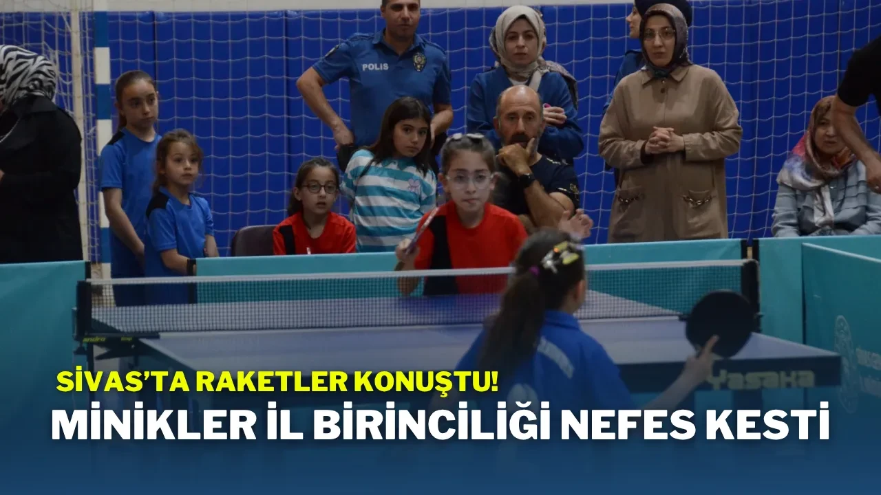 Sivas’ta Raketler Konuştu! Minikler İl Birinciliği Nefes Kesti