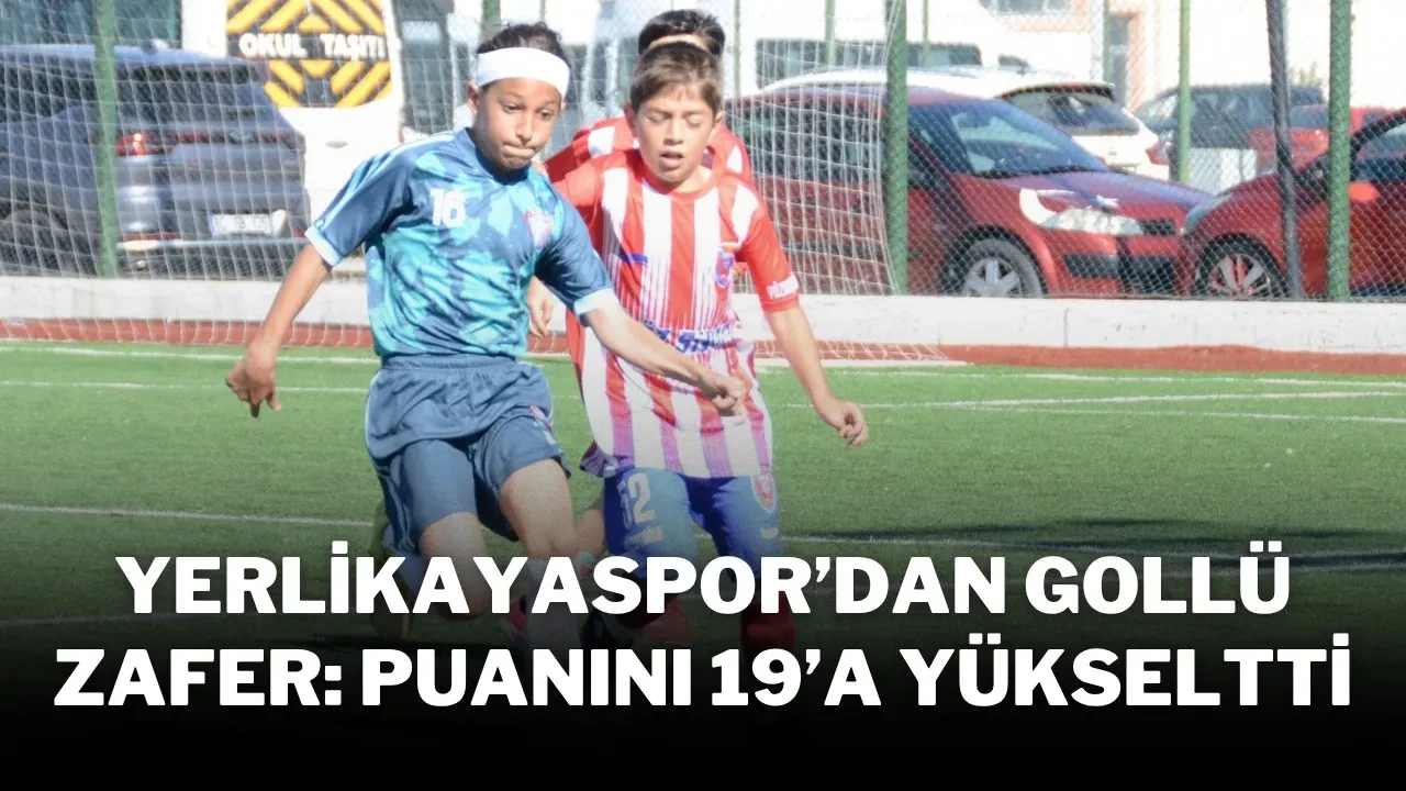 Yerlikayaspor’dan Gollü Zafer: Puanını 19’a Yükseltti
