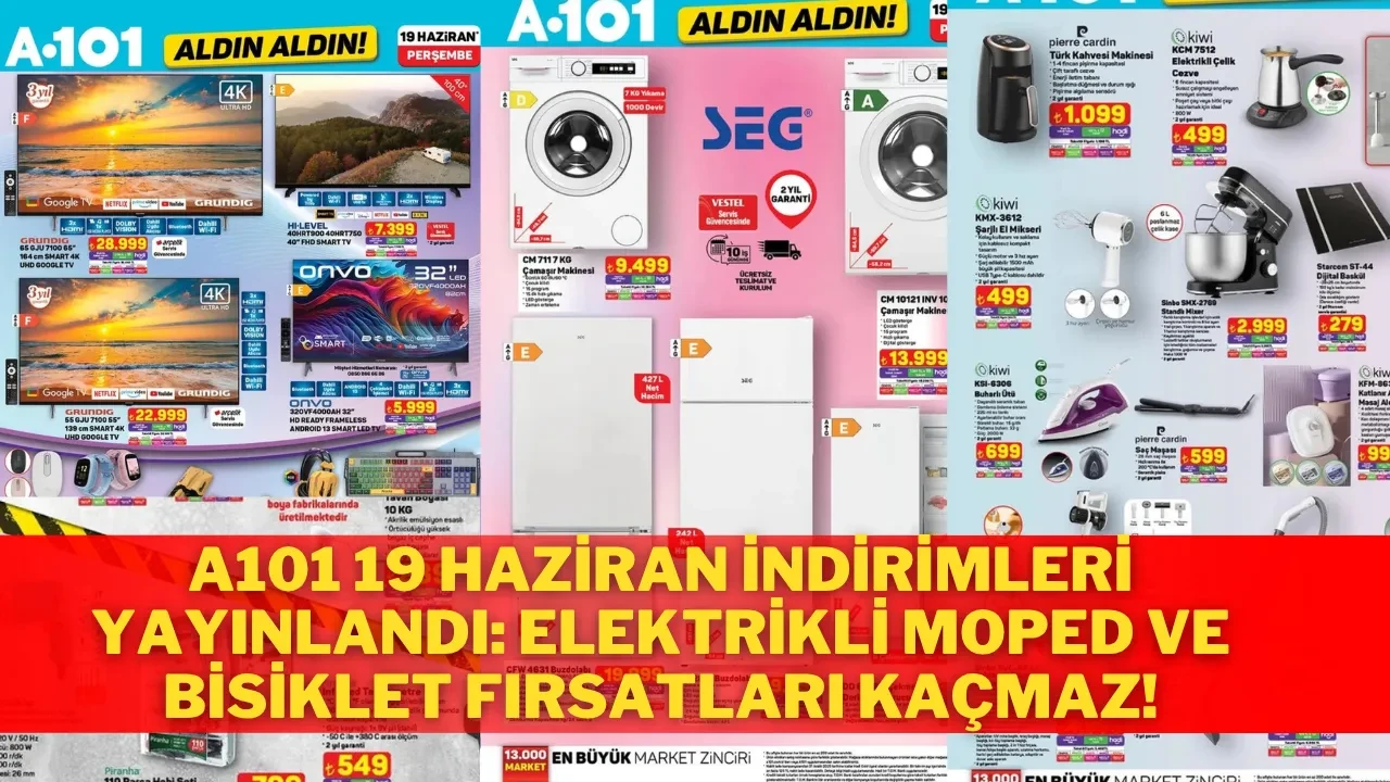 A101 19 Haziran İndirimleri Yayınlandı: Elektrikli Moped ve Bisiklet Fırsatları Kaçmaz!