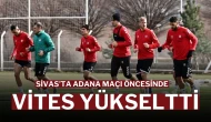 Sivas’ta Adana Maçı Öncesinde Vites Yükseltti