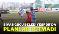 Sivas Gücü Belediyespor’da Planlar Tutmadı