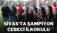 Sivas'ta Şampiyon Cebeci İlkokulu