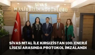 Sivas MTAL ile Kırgızistan 100. Enerji Lisesi Arasında Protokol İmzalandı