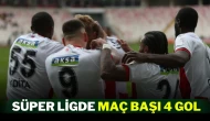 Süper Ligde Maç Başı 4 Gol