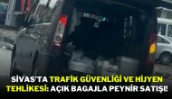Sivas’ta Trafik Güvenliği ve Hijyen Tehlikesi: Açık Bagajla Peynir Satışı!
