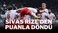 SİVAS RİZE’DEN PUANLA DÖNDÜ