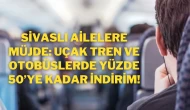 Sivaslı Ailelere Müjde: Uçak, Tren ve Otobüslerde Yüzde 50’ye Kadar İndirim!