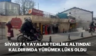 Sivas'ta Yayalar Tehlike Altında! Kaldırımda Yürümek Lüks Oldu