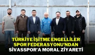Türkiye İşitme Engelliler Spor Federasyonu'ndan Sivasspor’a Moral Ziyareti
