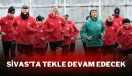 SİVAS’TA TEKLE DEVAM EDECEK