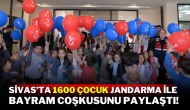 Sivas’ta 1600 Çocuk Jandarma ile Bayram Coşkusunu Paylaştı!
