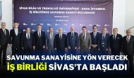 Savunma Sanayisine Yön Verecek İş Birliği Sivas'ta Başladı