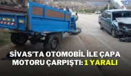 Sivas’ta Otomobil ile Çapa Motoru Çarpıştı: 1 Yaralı
