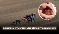 Şekerin Yolculuğu Sivas’ta Başladı