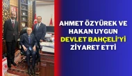 Ahmet Özyürek ve Hakan Uygun, Devlet Bahçeli’yi Ziyaret Etti