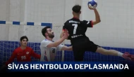Sivas Hentbolda Deplasmanda
