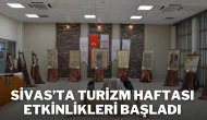 Sivas’ta Turizm Haftası Etkinlikleri Başladı