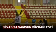 Sivas'ta Samsun Rüzgarı Esti