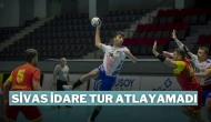 Sivas İdare Tur Atlayamadı