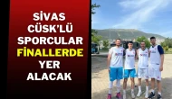 Sivas CÜSK’lü Sporcular Finallerde Yer Alacak