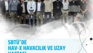 SBTÜ’de HAV-X Havacılık ve Uzay Haftası Etkinliği Düzenlendi