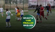 Sivas'ta Yarı Finaller Başladı