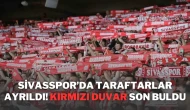 Sivasspor’da Taraftarlar Ayrıldı! Kırmızı Duvar Son Buldu