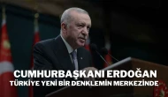 Cumhurbaşkanı Erdoğan: Türkiye Yeni Bir Denklemin Merkezinde