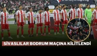 Sivaslılar Bodrum Maçına Kilitlendi