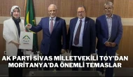 AK Parti Sivas Milletvekili Toy’dan Moritanya’da Önemli Temaslar