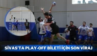 Sivas’ta Play-Off Bileti İçin Son Viraj