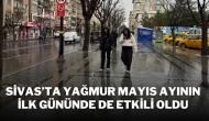 Sivas’ta Yağmur Mayıs Ayının İlk Gününde de Etkili Oldu