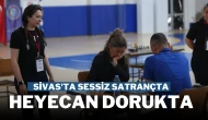 Sivas'ta Sessiz Satrançta Heyecan Dorukta