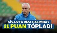 Sivas'ta Rıza Çalımbay 11 Puan Topladı