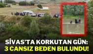 Sivas’ta Korkutan Gün: 3 Cansız Beden Bulundu!