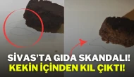 Sivas'ta Gıda Skandalı! Kekin İçinden Kıl Çıktı!