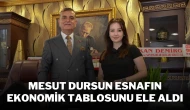 Mesut Dursun Esnafın Ekonomik Tablosunu Ele Aldı