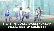 Sivas’ta İl Özel İdarespor’dan U11 Ligi’nde İlk Galibiyet