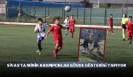 Sivas’ta Minik Kramponlar! Gövde Gösterisi Yapıyor
