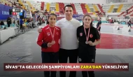 Sivas"ta Geleceğin Şampiyonları Zara’dan Yükseliyor