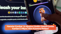 Hamster Kombat 16 Ağustos Günlük Gizemli Kombo Kartları! 5 Milyon Altın Kazanma Rehberi