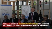 Abdullah Güler'den Sivas Sanayicisine Müjde: "Talepleriniz Büyük Bütçeler Gerektirmiyor, Çözüm Mümkün!"