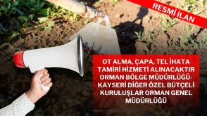 OT ALMA, ÇAPA, TEL İHATA TAMİRİ HİZMETİ ALINACAKTIR  ORMAN BÖLGE MÜDÜRLÜĞÜ-KAYSERİ DİĞER ÖZEL BÜTÇELİ KURULUŞLAR ORMAN GENEL MÜDÜRLÜĞÜ