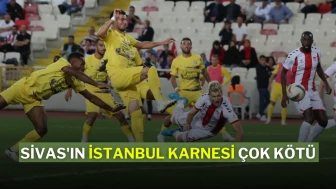 Sivas'ın İstanbul Karnesi Çok Kötü