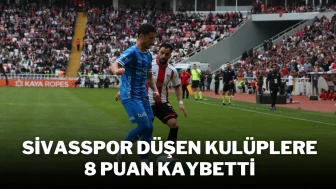Sivasspor Düşen Kulüplere 8 Puan Kaybetti