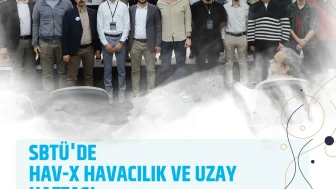 SBTÜ’de HAV-X Havacılık ve Uzay Haftası Etkinliği Düzenlendi