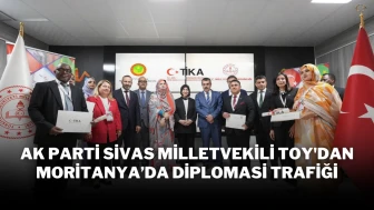 AK Parti Sivas Milletvekili Toy'dan Moritanya’da Diplomasi Trafiği
