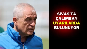 Sivas’ta Çalımbay Uyarılarda Bulunuyor