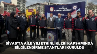 Sivas'ta Aile Yılı Etkinlikleri Kapsamında Bilgilendirme Stantları Kuruldu